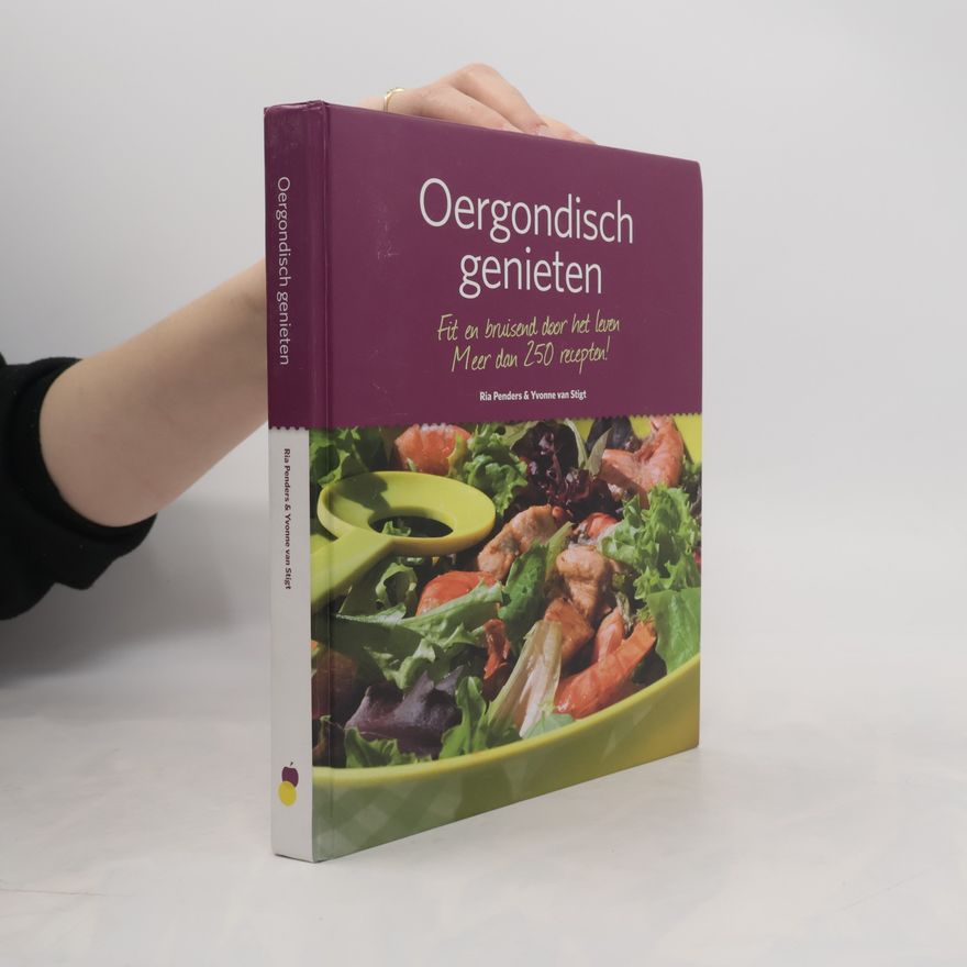 Yvonne van Stigt Oergondisch genieten