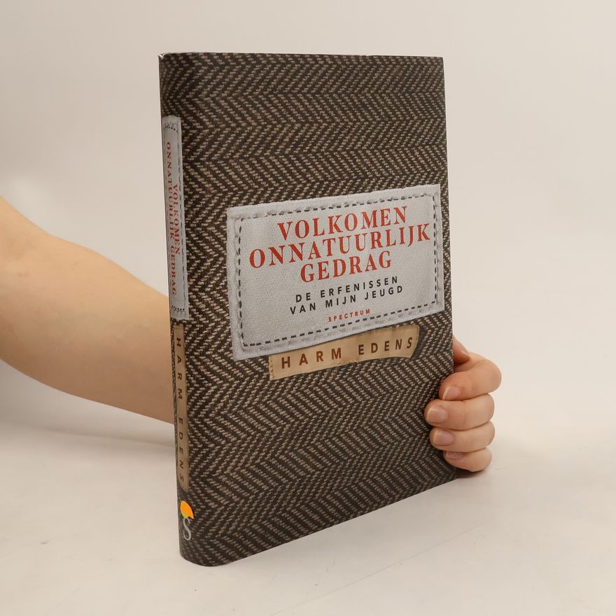 Harm Edens Volkomen onnatuurlijk gedrag