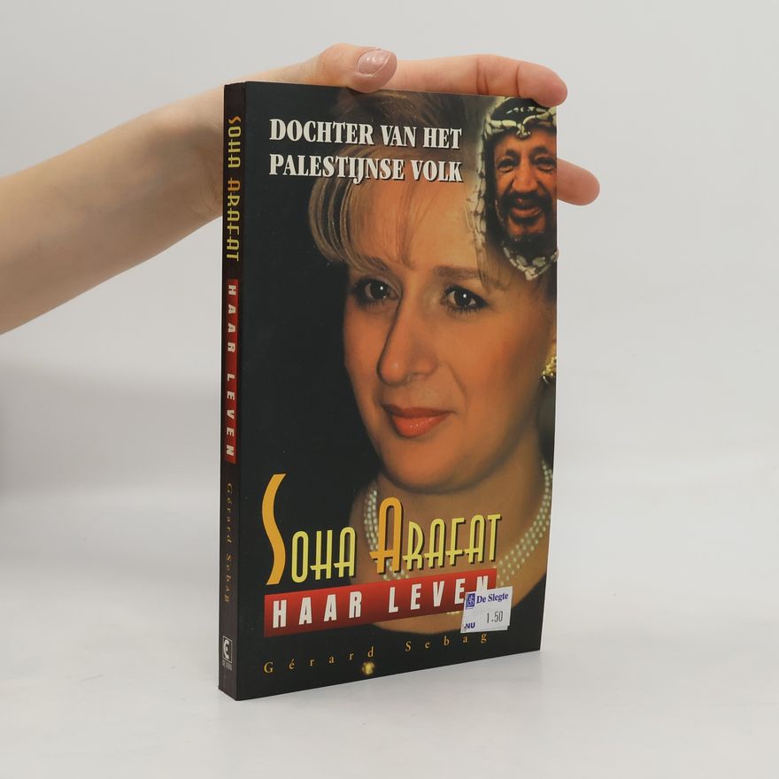 Gérard Sebag Soha Arafat dochter Palestijnse volk