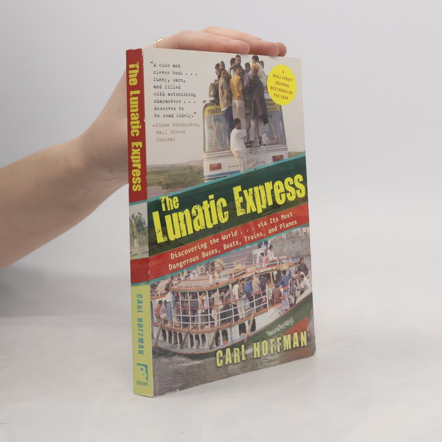 Carl Hoffman The Lunatic Express