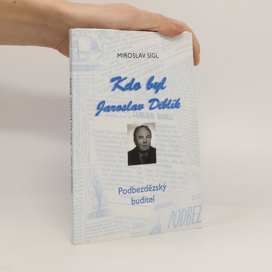 Miroslav Sígl Kdo byl Jaroslav Diblík
