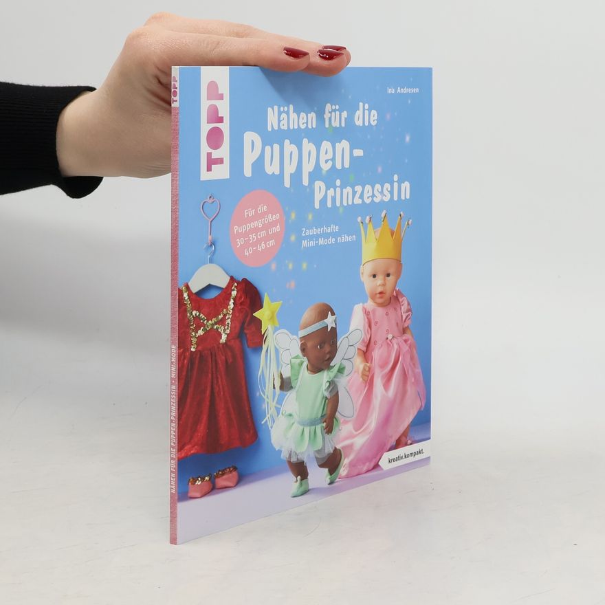 Ina Andresen Nähen für die Puppen-Prinzessin