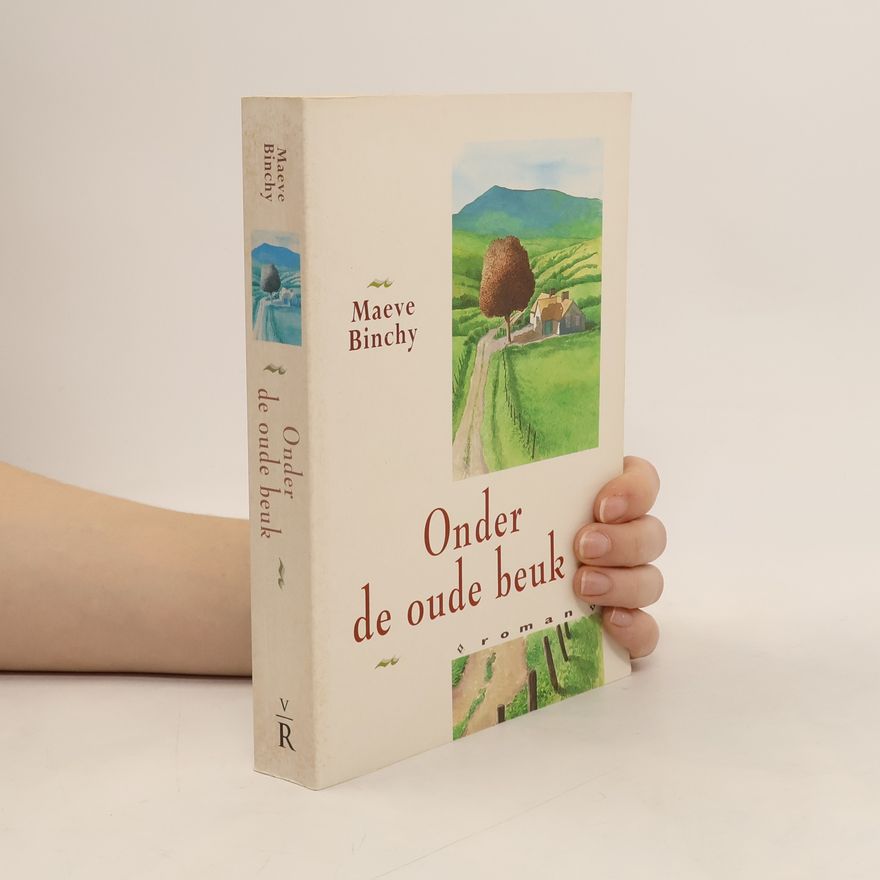 Maeve Binchy Onder de oude beuk
