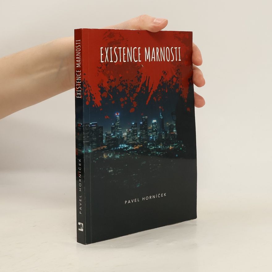 Pavel Horníček Existence marnosti