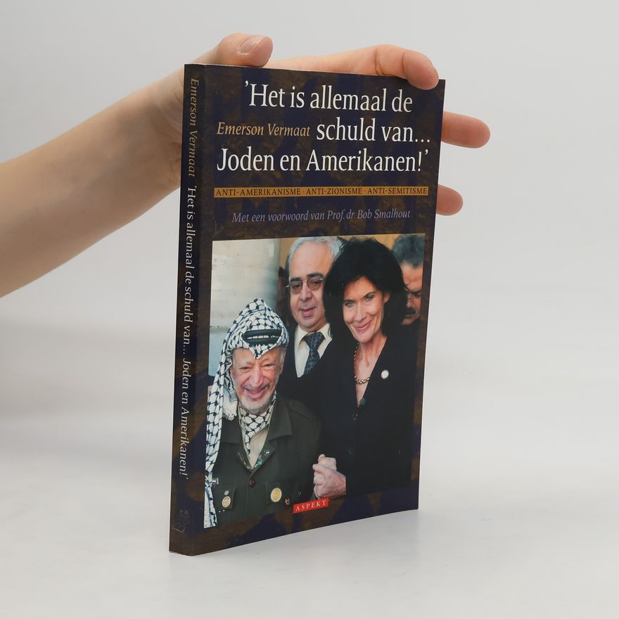 Prof. dr. Bob Smalhout Het is allemaal de schuld van Joden en Amerikanen
