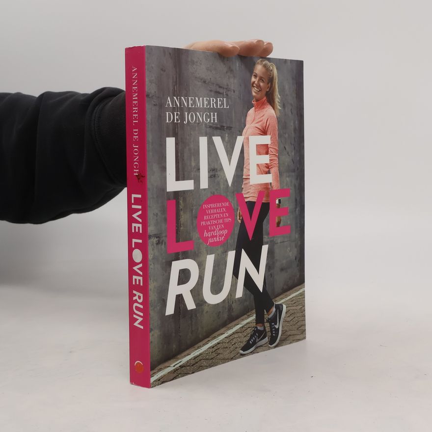 Annemerel de Jongh Live, Love, Run