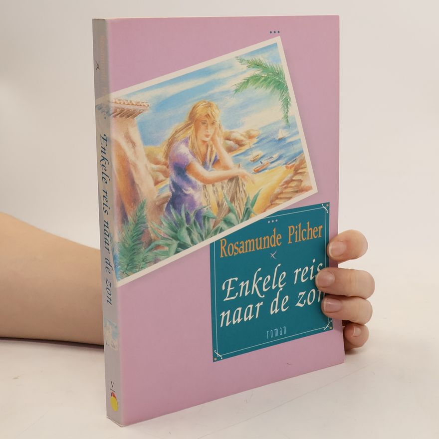 Rosamunde Pilcher Enkele reis naar de zon