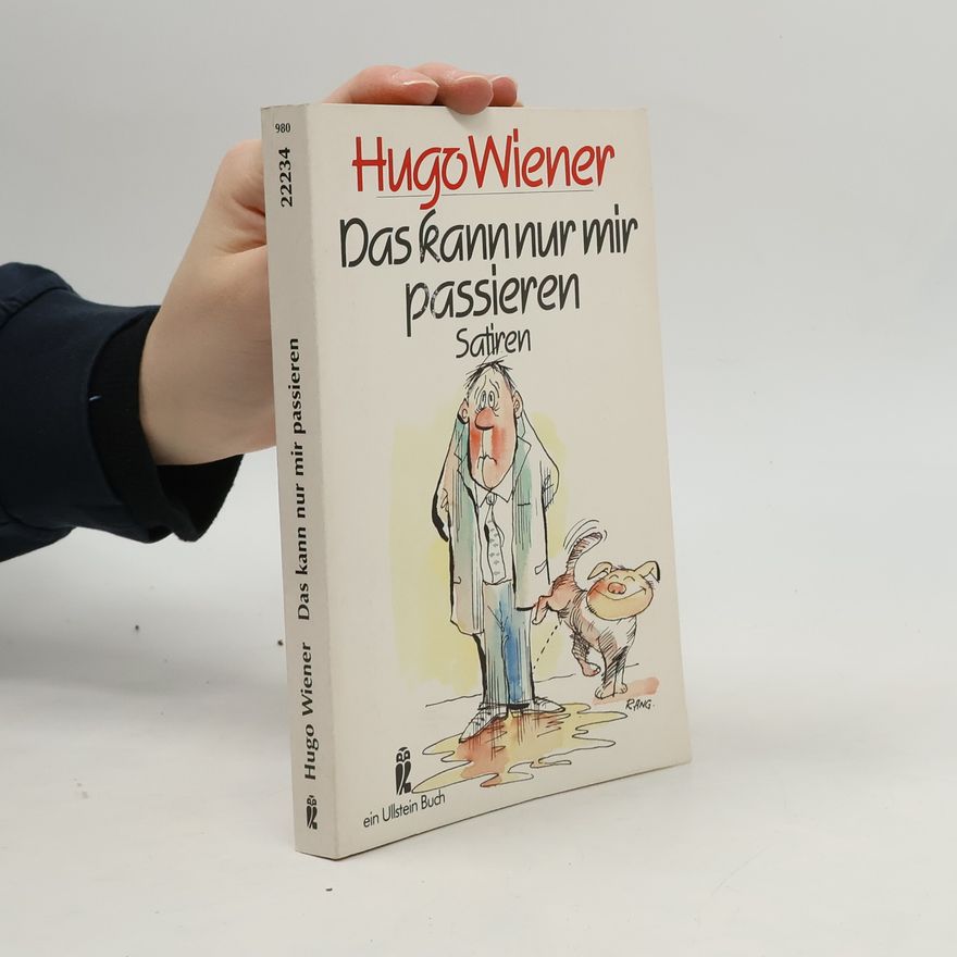 Hugo Wiener Das kann nur mir passieren