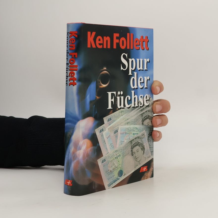 Ken Follett Spur der Füchse