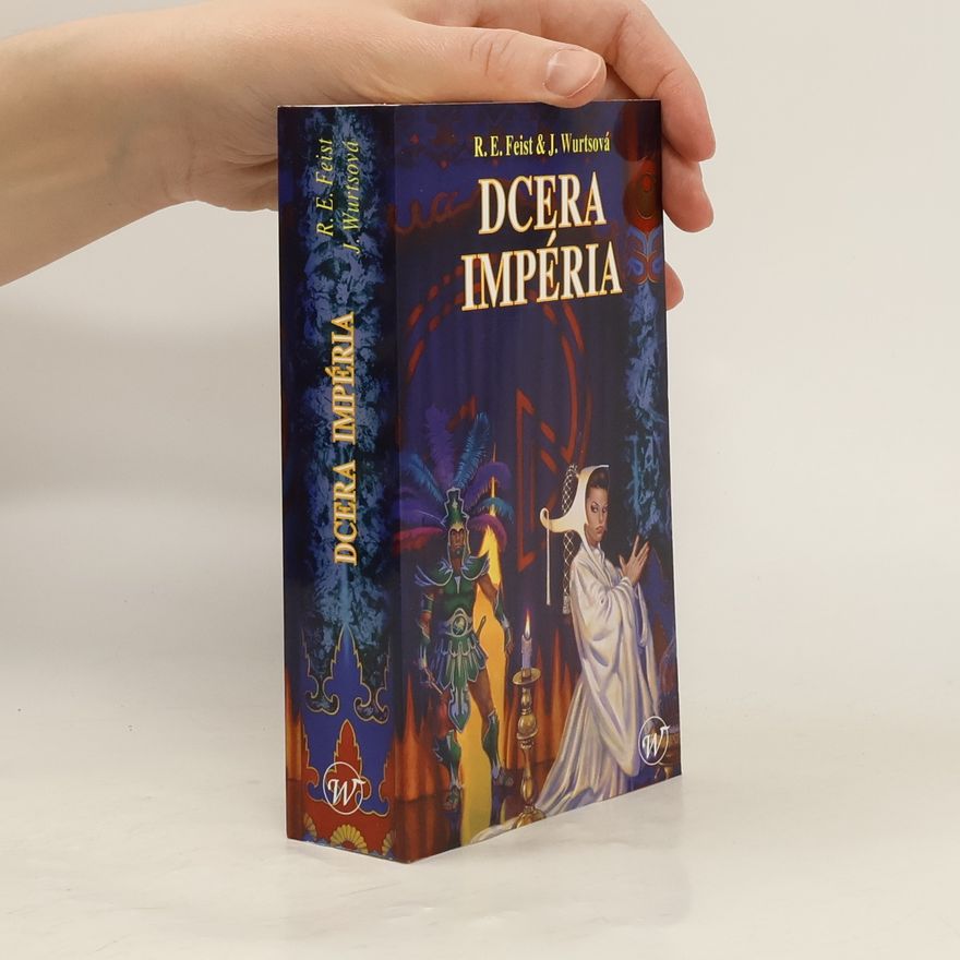 Raymond Elias Feist Dcera Impéria