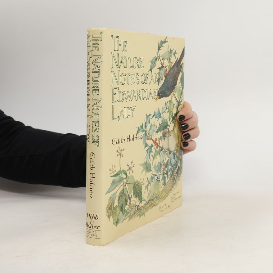 Edith Holden The Nature Notes of an Edwardian Lady, 1905