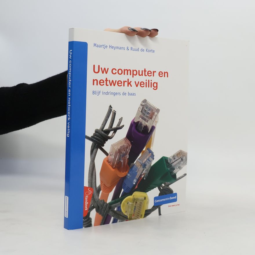 Ruud de Korte Uw computer en netwerk veilig