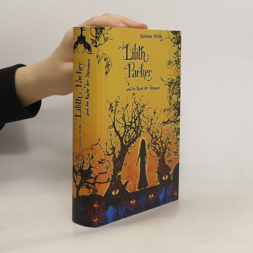 Janine Wilk Lilith Parker und die Rache der Dämonen
