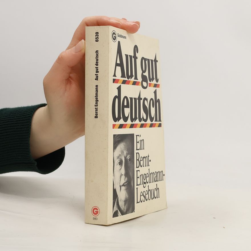 Bernt Engelmann Auf gut deutsch