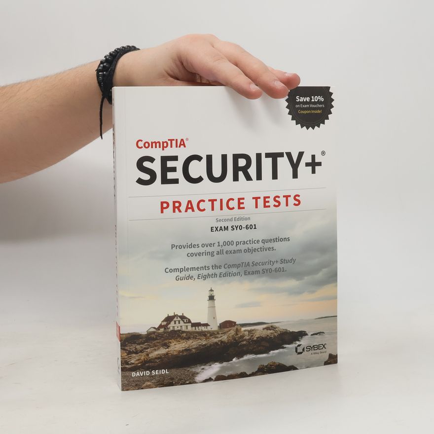 David Seidl CompTIA Security+ practice tests: exam SY0-601