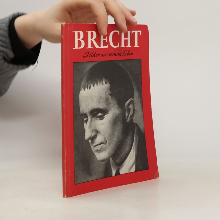 Autorenkollektiv Brecht. Bilder aus seinem Leben