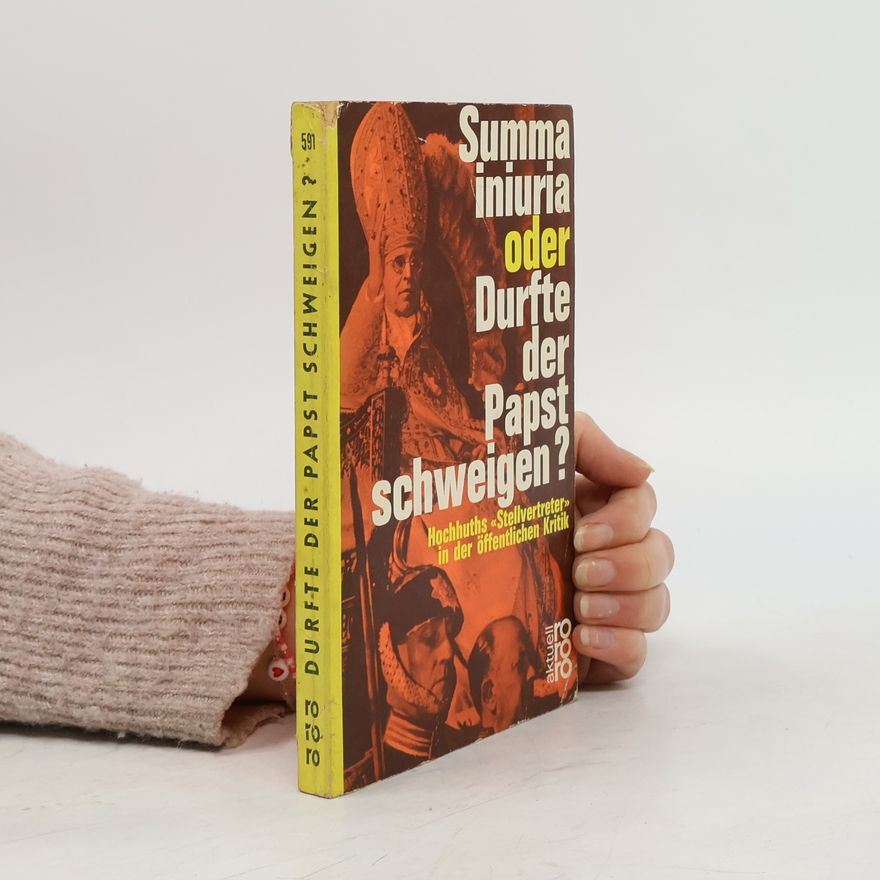 Fritz J. Raddatz Summa iniuria oder Durfte der Papst schweigen?