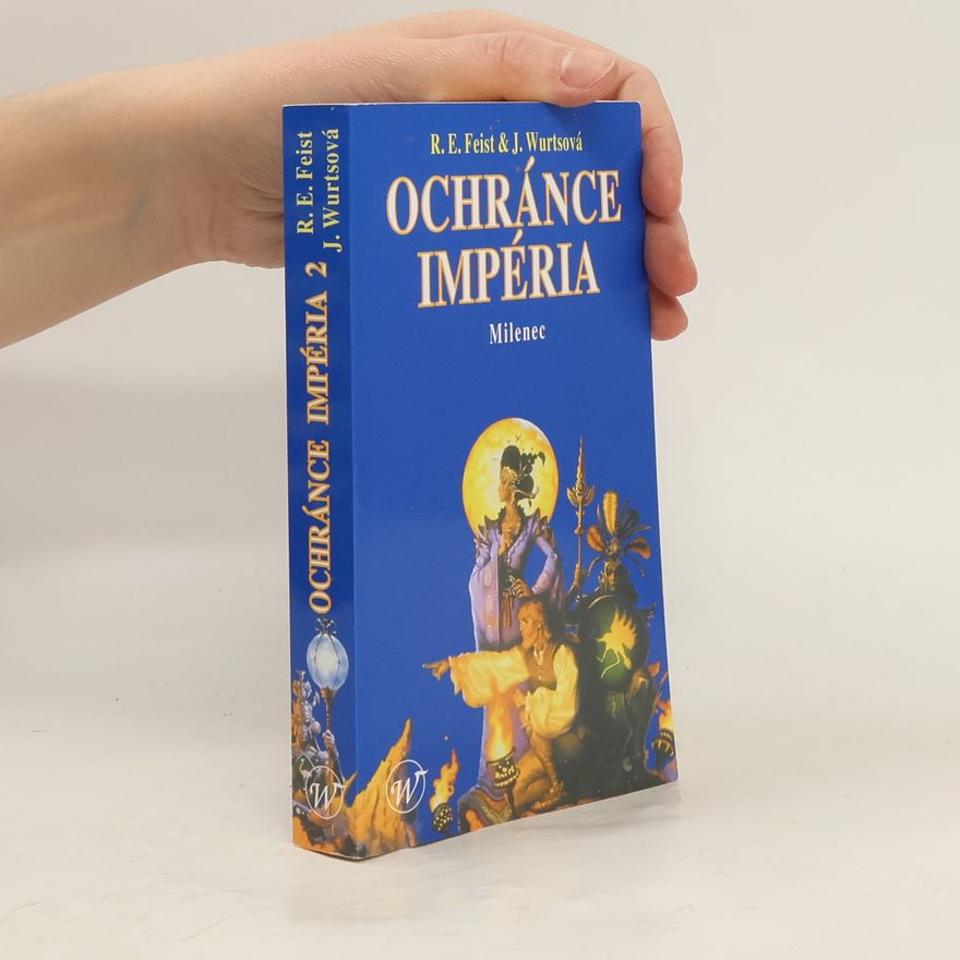 Raymond Elias Feist Ochránce Impéria - Milenec