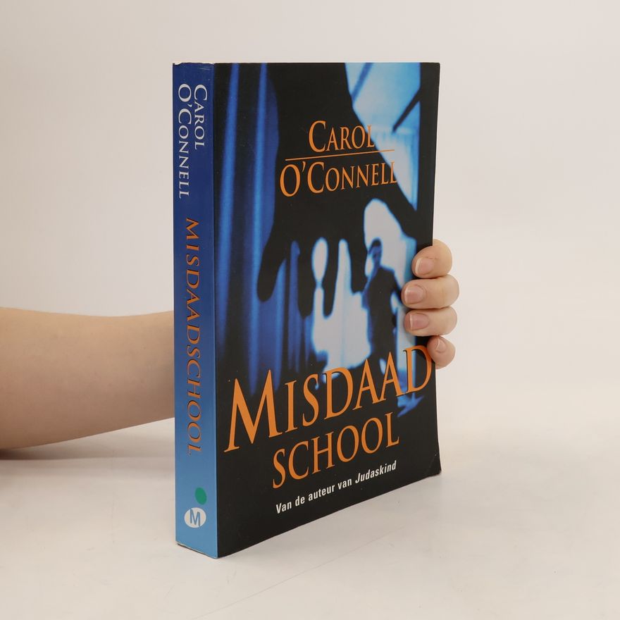 Carol O'Connell Misdaadschool
