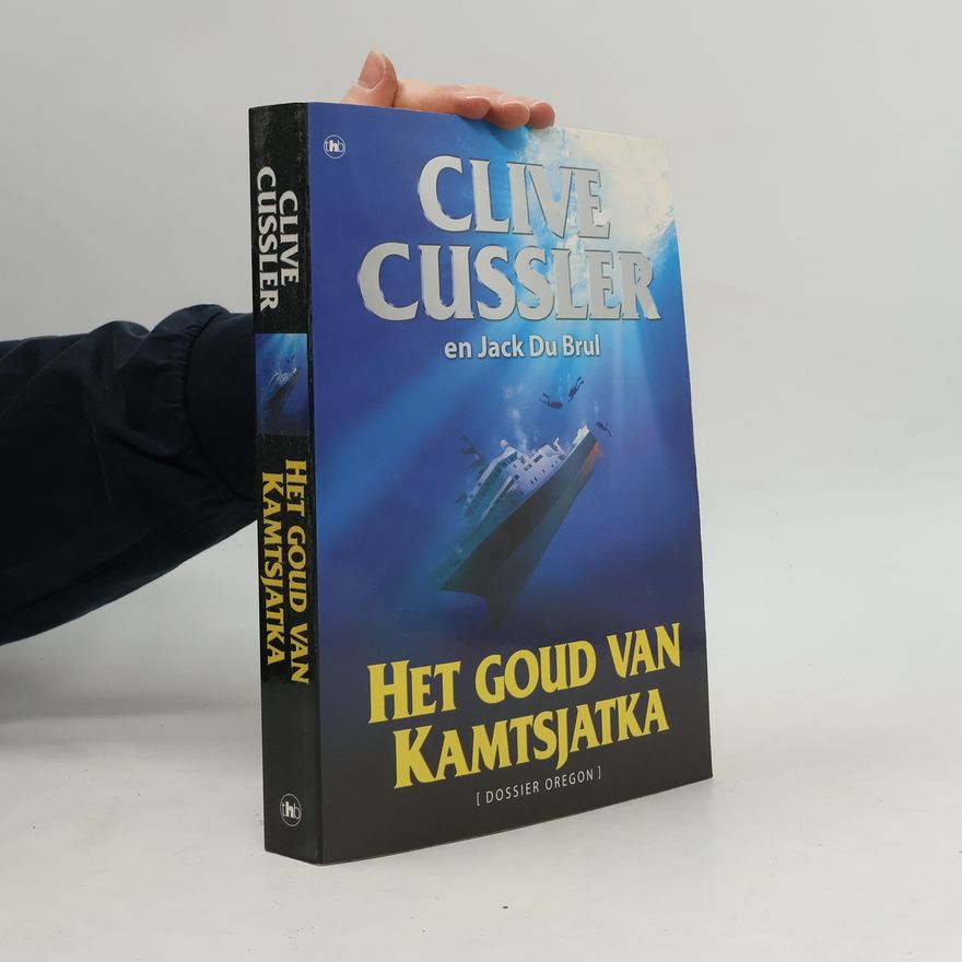 Clive Cussler Dossier Oregon: Het goud van Kamtsjatka