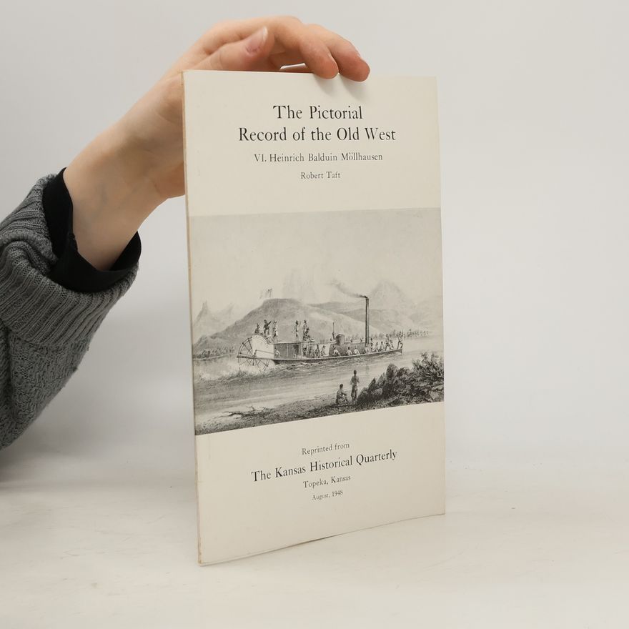 Robert F. Taft The Pictorial Record of the Old West