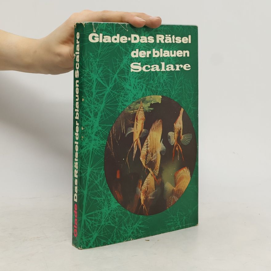 Heinz Glade Das Rätsel der blauen Scalare