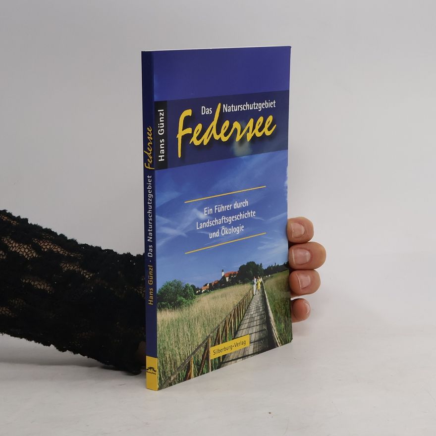 Dr. Hans Günzl Das Naturschutzgebiet Federsee