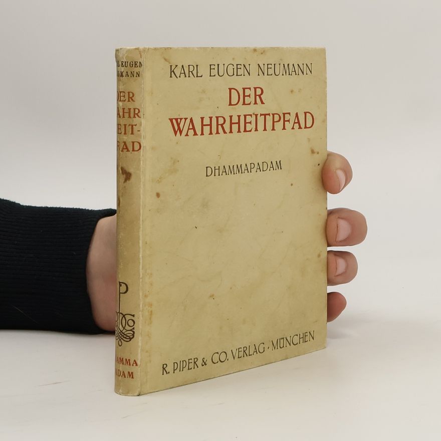 Karl Eugen Neumann Der Wahrheitpfad