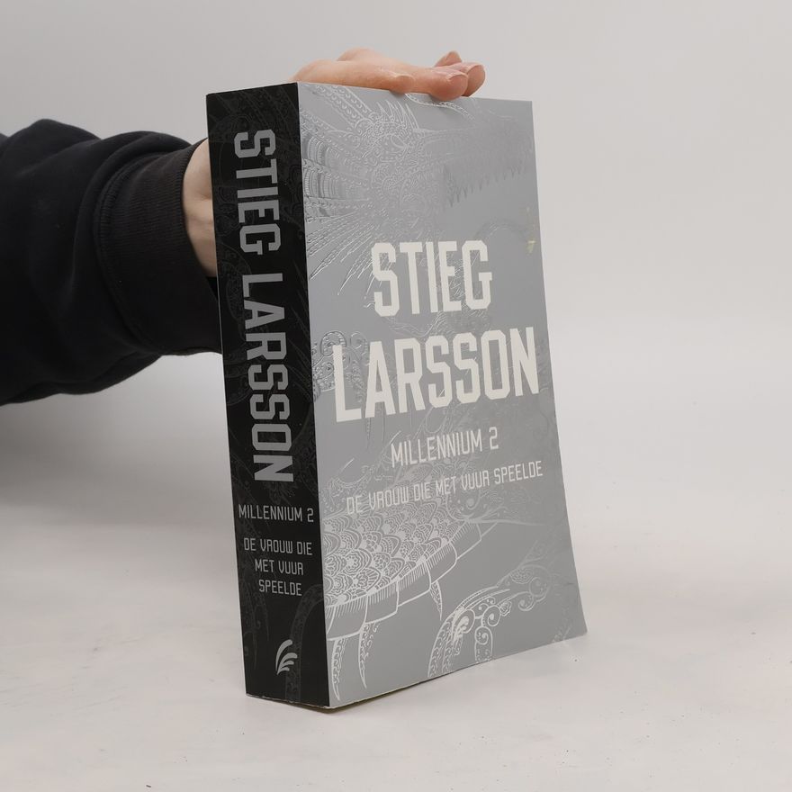 Stieg Larsson Millennium - 2: De vrouw die met vuur speelde
