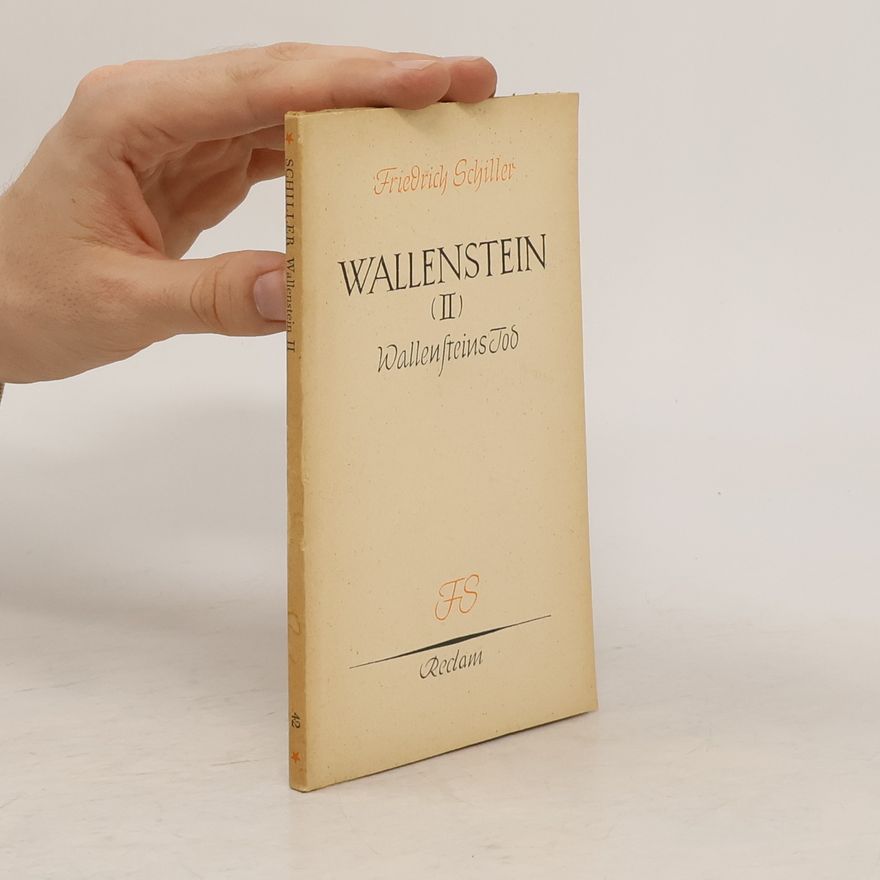 Friedrich Schiller Wallensteins II.