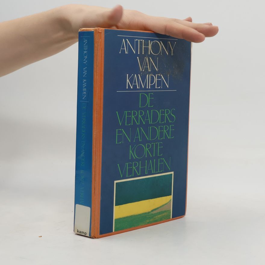 Anthony van Kampen De verraders en andere korte verhalen