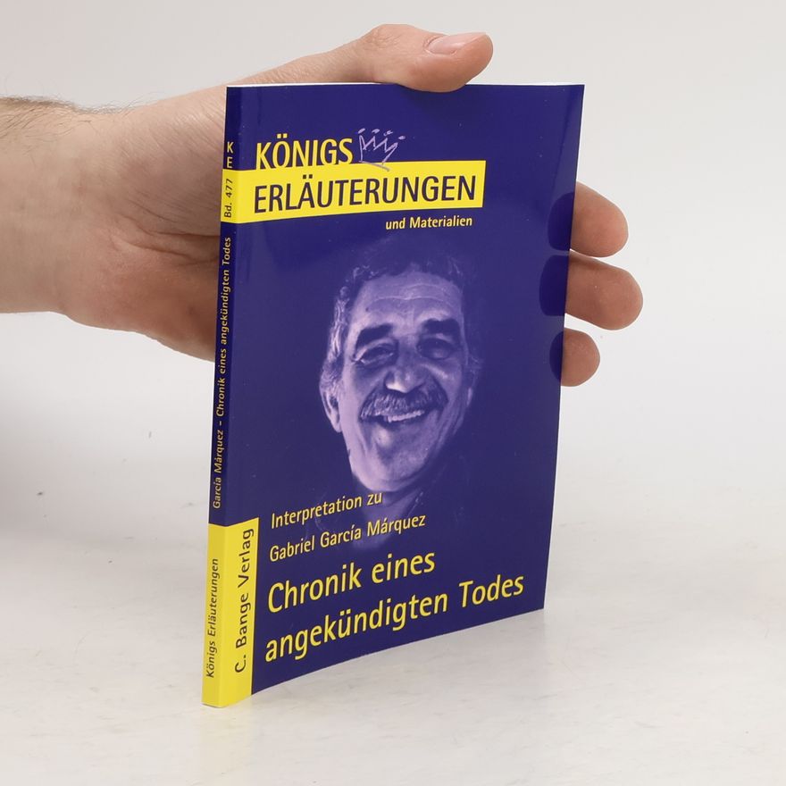 Maria Felicitas Herforth Erläuterungen zu Gabriel García Márquez, Chronik eines angekündigten Todes