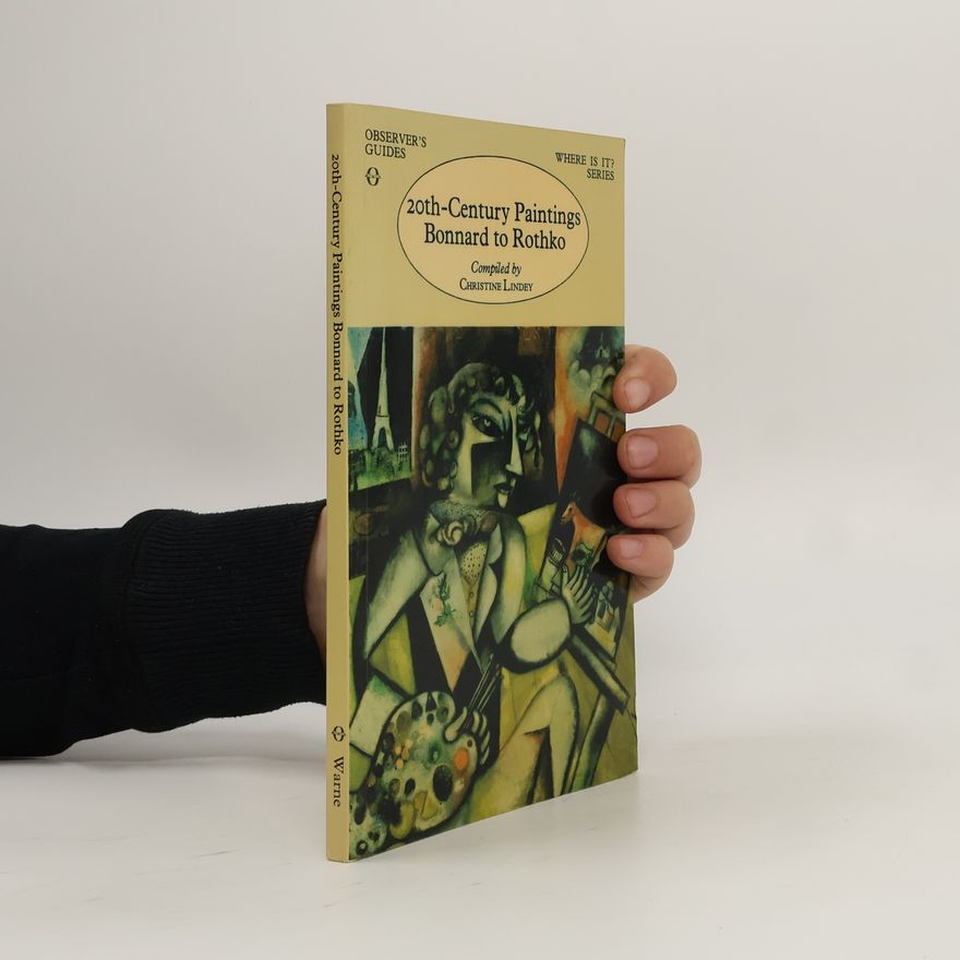 Christine Lindey 20th Century Paintings Bonnard to Rothko