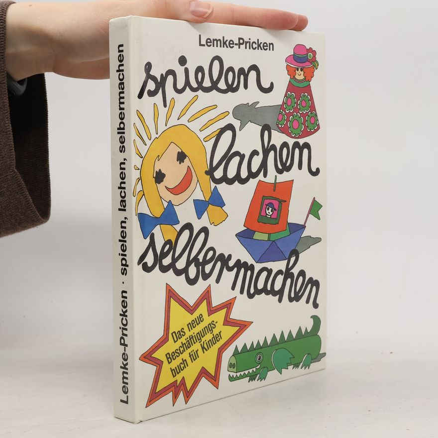 Marie-Luise Pricken Spielen, lachen, selbermachen