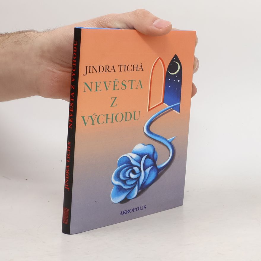 Jindra Tichá Nevěsta z Východu