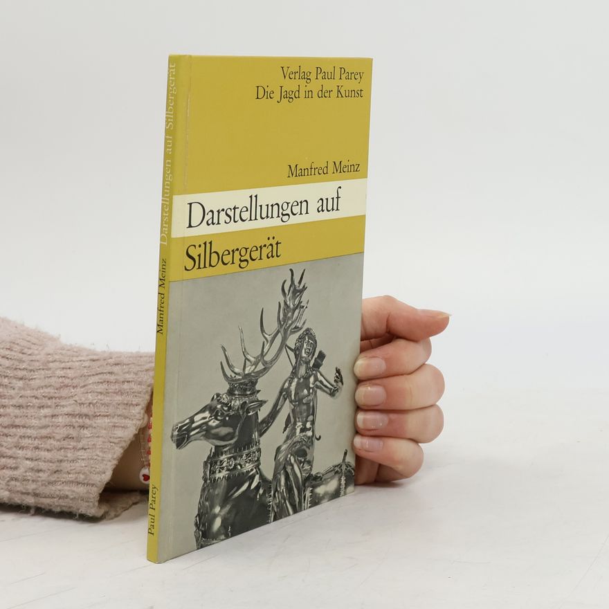 Manfred Meinz Darstellungen auf Silbergerät