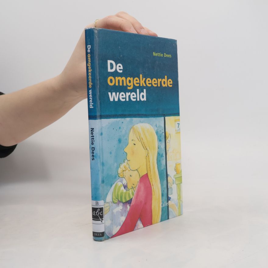 Nettie Dees De omgekeerde wereld