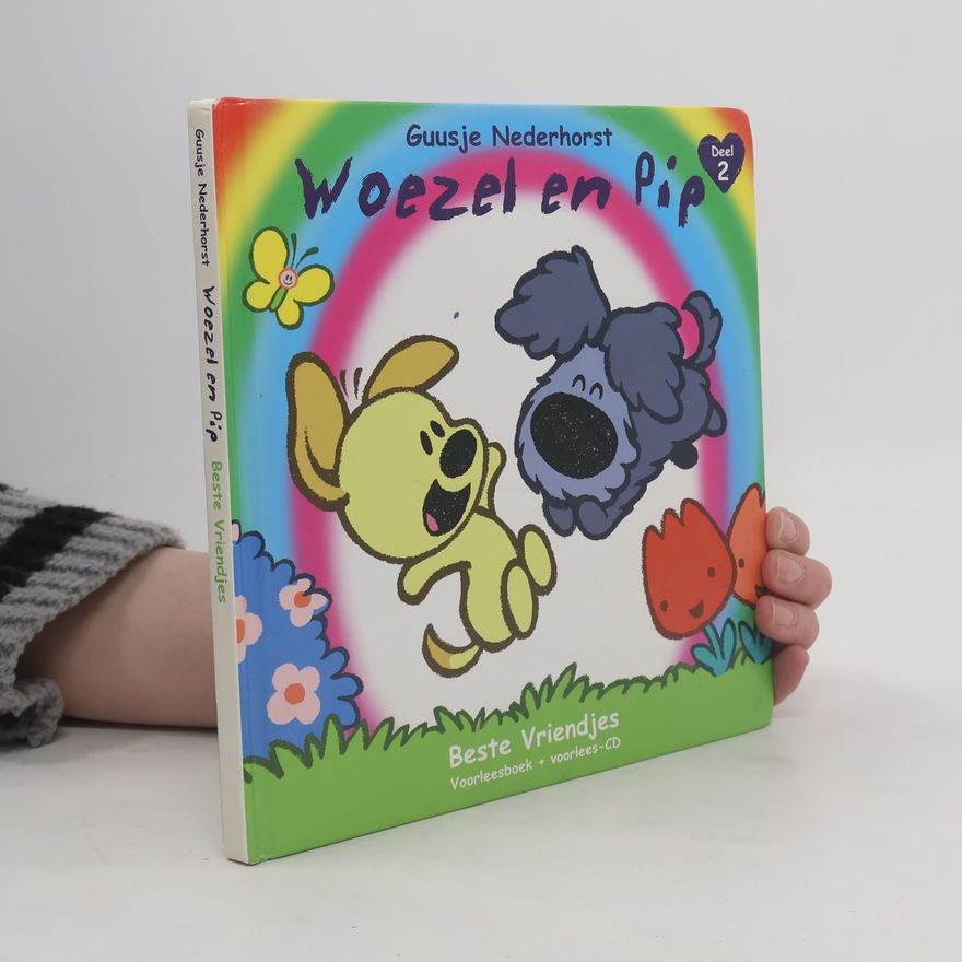 Guusje Nederhorst Woezel en Pip. Beste Vriendjes