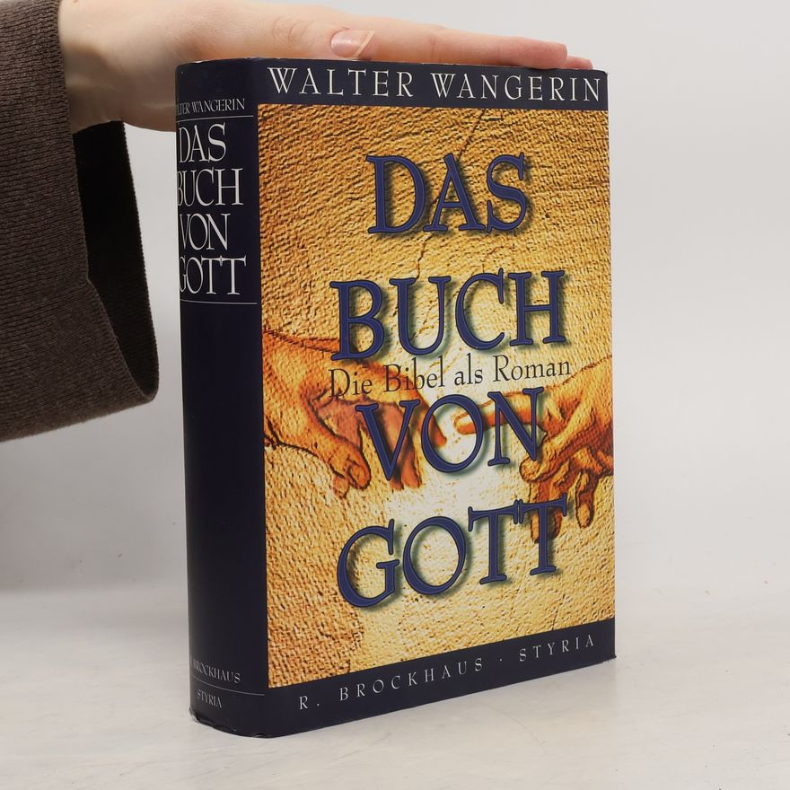 Walter Wangerin, Jr. Das Buch von Gott