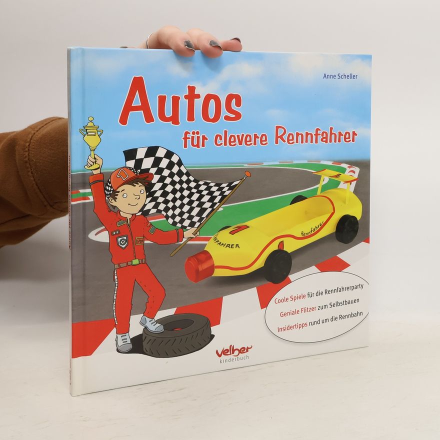 Anne Scheller Autos für clevere Rennfahrer