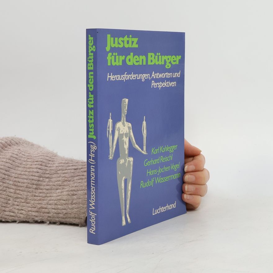 Karl Kohlegger Justiz für den Bürger