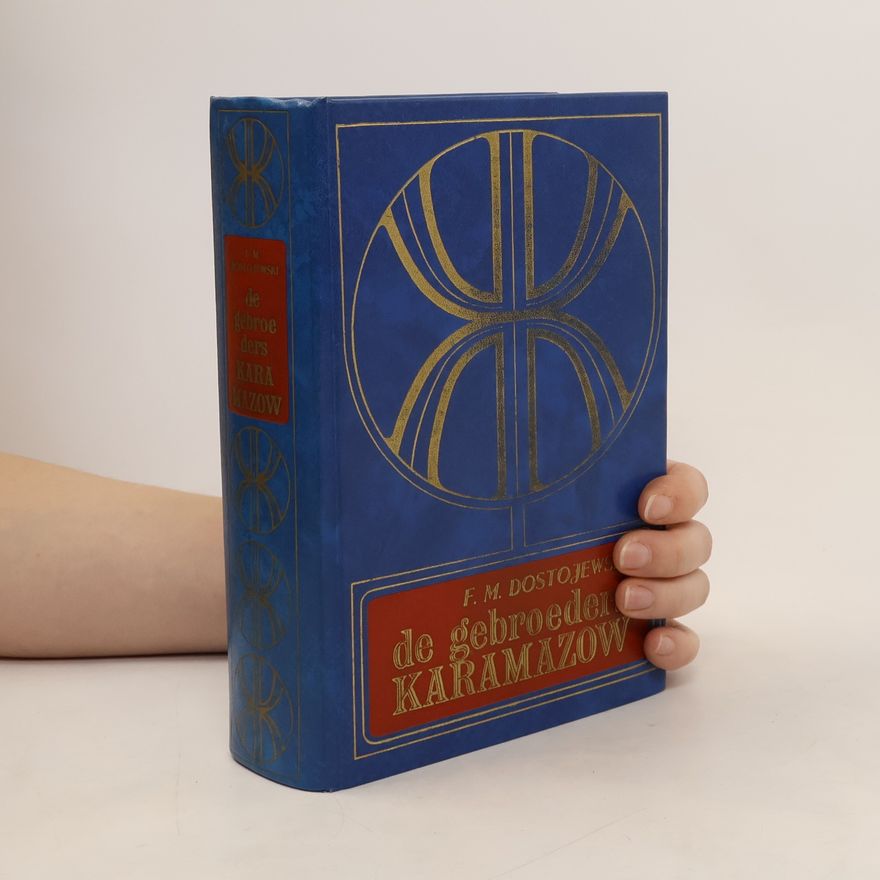 Fjodor Michailowitsch Dostojewski De gebroeders Karamazow