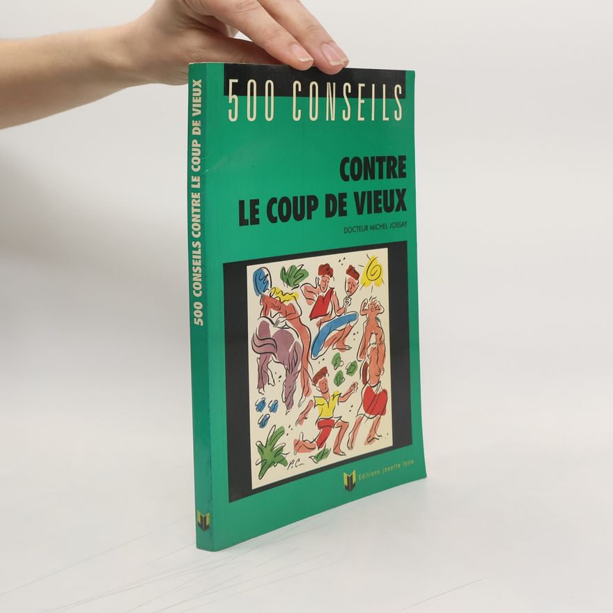 Michel Jossay 500 conseils contre le coup de vieux