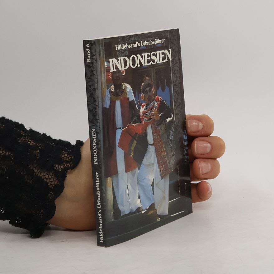 Kurt G. Huehn Hildebrand's Urlaubsführer - 6: Indonesien