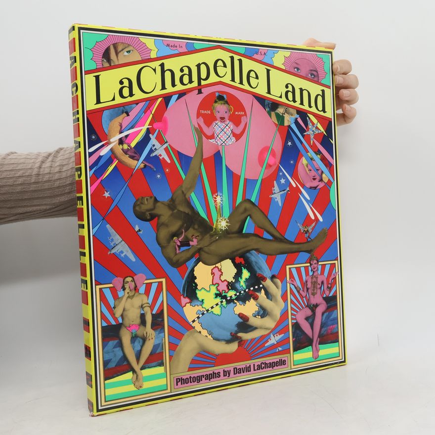 David LaChapelle LaChapelle Land