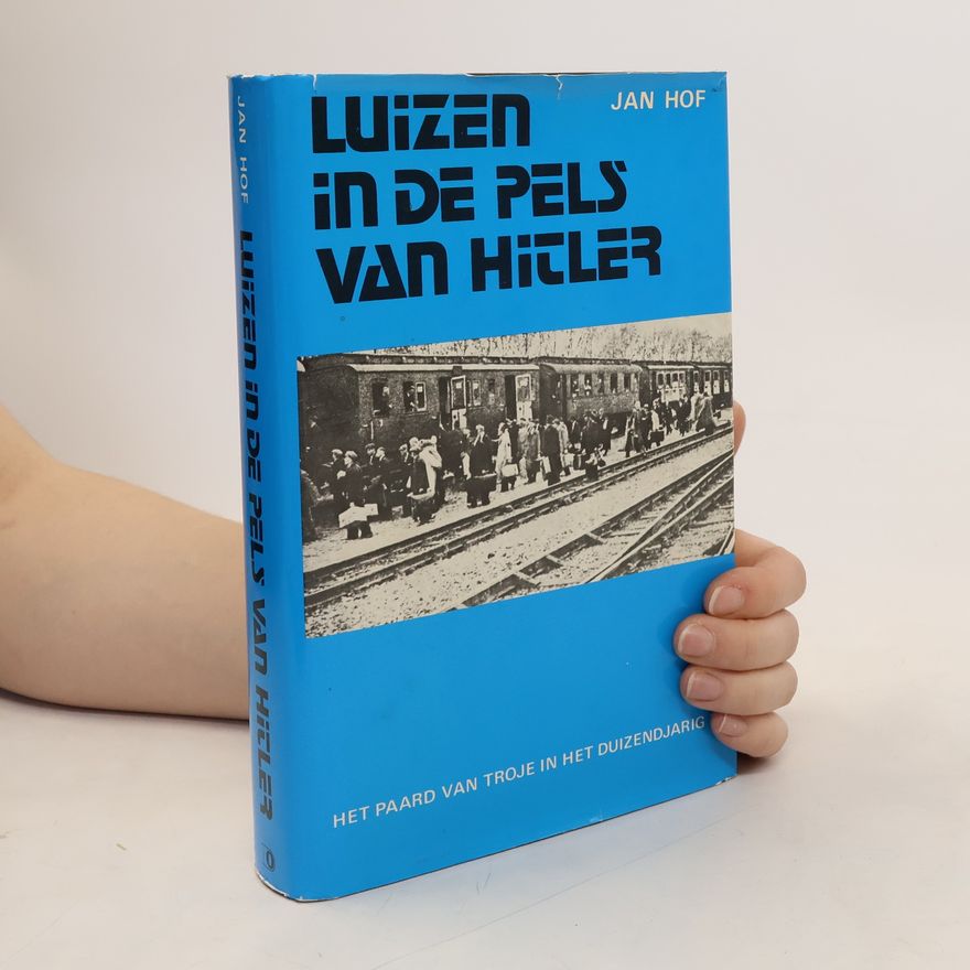Jan Hof Luizen in de pels van Hitler
