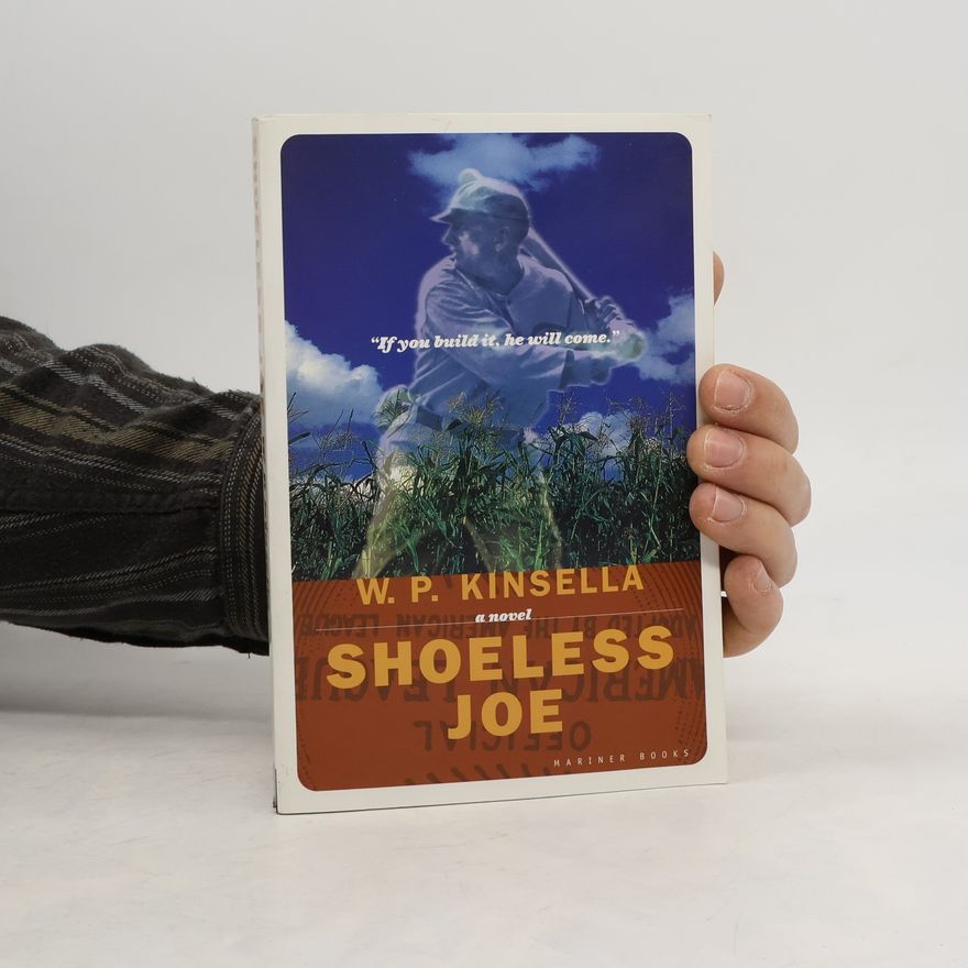 W. P. Kinsella Shoeless Joe