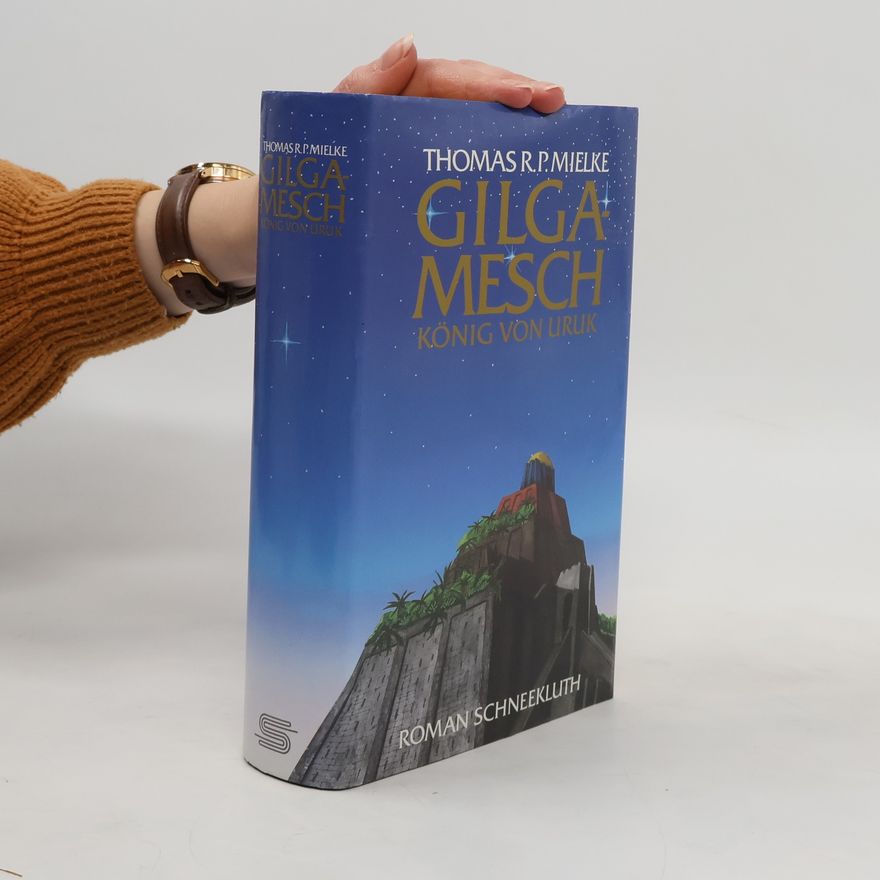 Thomas R. P. Mielke Gilgamesch