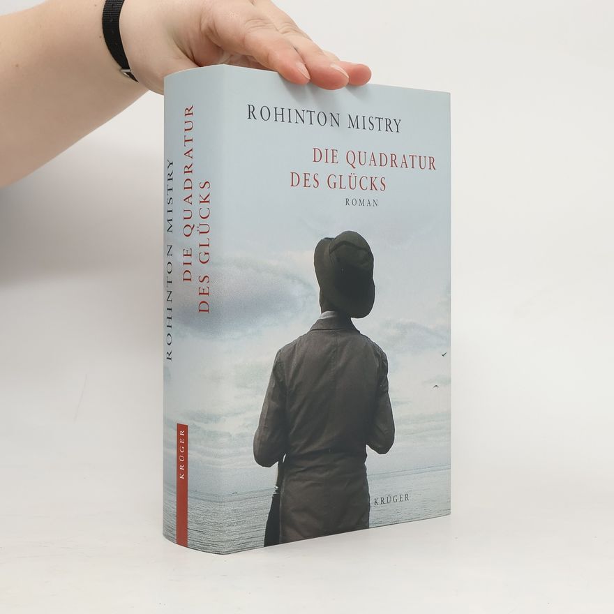 Rohinton Mistry Die Quadratur des Glücks