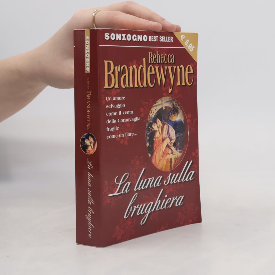 Rebecca Brandewyne La luna sulla brughiera (Bestseller)